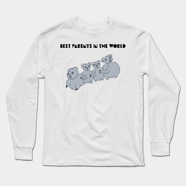 Best Parents in the World Long Sleeve T-Shirt by Artstastic